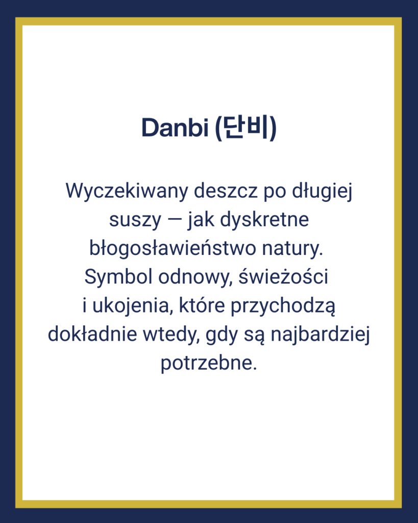 Danbi po koreańsku to symbol odnowy, świeżości i ukojenia